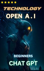 CHAT GPT A.I TECHNOLOGY book pdf in english