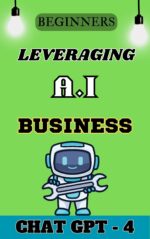 CHAT GPT Leveraging AI for Business idea book in english