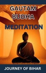 GAUTAM BUDH (MEDITATION) JOURNEY OF BIHAR book in english