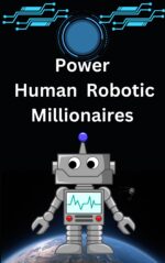 The Power of Human  Robotic Millionaires book in english